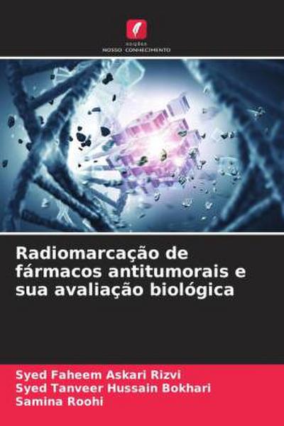 Radiomarcação de fármacos antitumorais e sua avaliação biológica