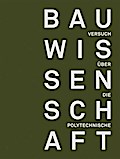 Versuch über die polytechnische Bauwissenschaft