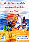 Vier Gefährten und die abenteuerliche Reise ans Meer