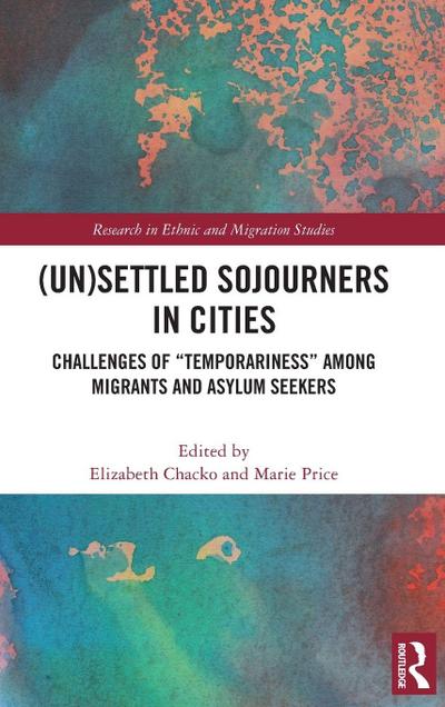 (Un)Settled Sojourners in Cities
