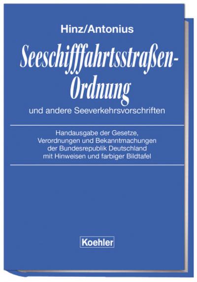 Seeschifffahrtsstraßen-Ordnung und andere Seeverkehrsvorschriften