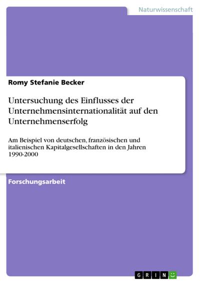 Untersuchung des Einflusses der Unternehmensinternationalität auf den Unternehmenserfolg