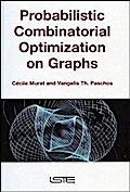Probabilistic Combinatorial Optimization on Graphs