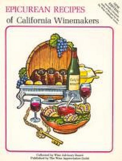 Epicurean Recipes of California Winemakers