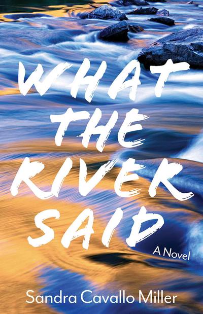What the River Said