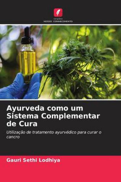 Ayurveda como um Sistema Complementar de Cura