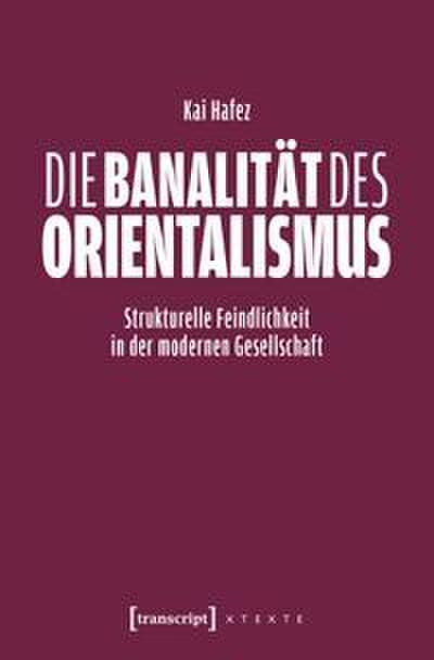 Die Banalität des Orientalismus