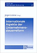 Internationale Aspekte der Unternehmenssteuerrefor
