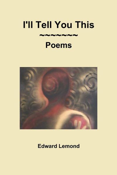 I’ll Tell You This