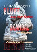 +++Reportage+++Bluff aus dem Osten Skandal im Westen Zunderschwammbetrug+++Reportage+++
