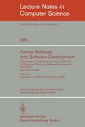 Formal Methods and Software Development. Proceedings of the International Joint Conference on Theory and Practice of Software Development (TAPSOFT), Berlin, March 25-29, 1985