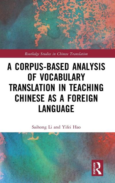 A Corpus-based Analysis of Vocabulary Translation in Teaching Chinese as a Foreign Language