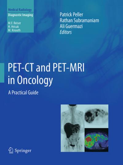 PET-CT and PET-MRI in Oncology