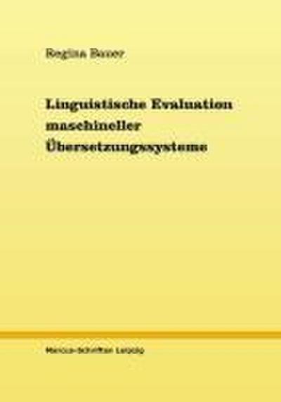 Linguistische Evaluation maschineller Übersetzungssysteme