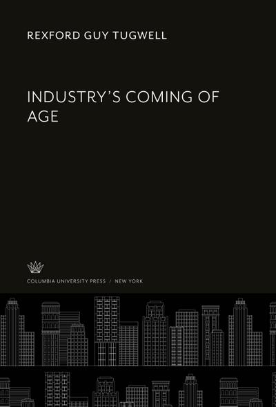Industry’S Coming of Age