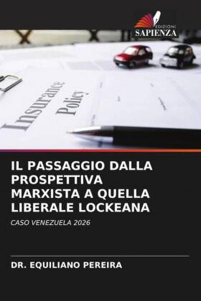 IL PASSAGGIO DALLA PROSPETTIVA MARXISTA A QUELLA LIBERALE LOCKEANA