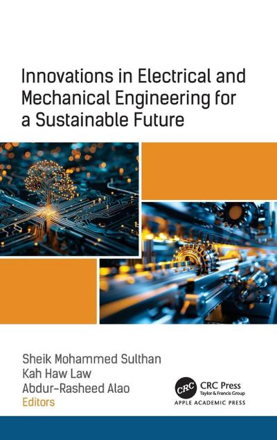 Innovations in Electrical and Mechanical Engineering for a Sustainable Future