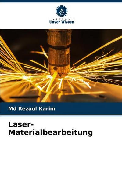 Laser-Materialbearbeitung