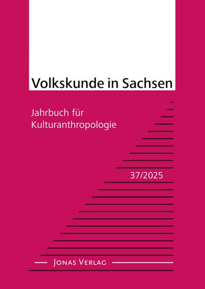 Volkskunde in Sachsen 37/2025