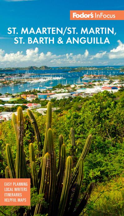 Fodor’s InFocus St. Maarten/St. Martin, St. Barth & Anguilla