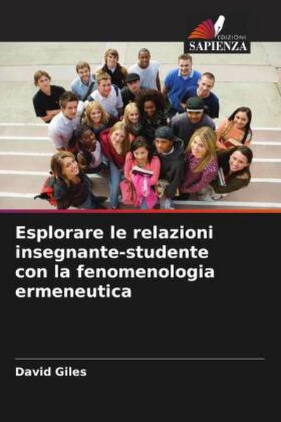 Esplorare le relazioni insegnante-studente con la fenomenologia ermeneutica