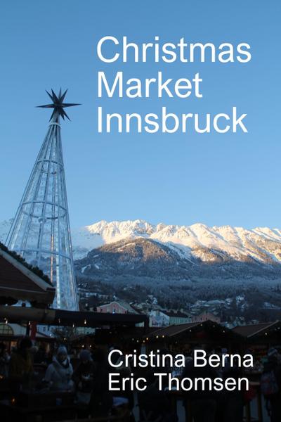 Christmas Market Innsbruck (Christmas Markets)