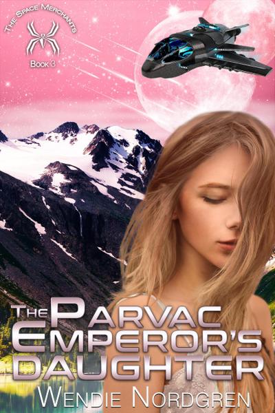 The Parvac Emperor’s Daughter (The Space Merchants Series, #3)