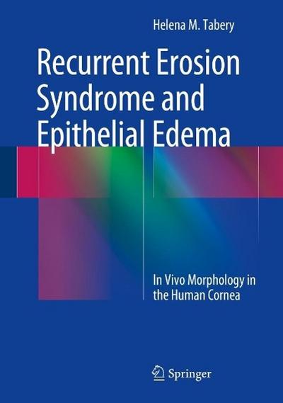 Recurrent Erosion Syndrome and Epithelial Edema