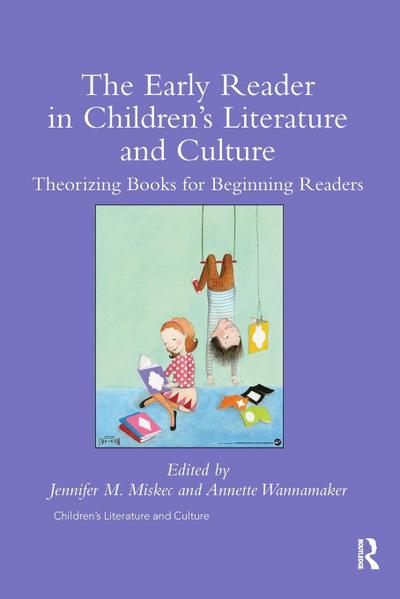 The Early Reader in Children’s Literature and Culture