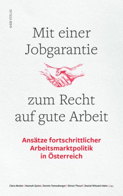 Mit einer Jobgarantie zum Recht auf gute Arbeit