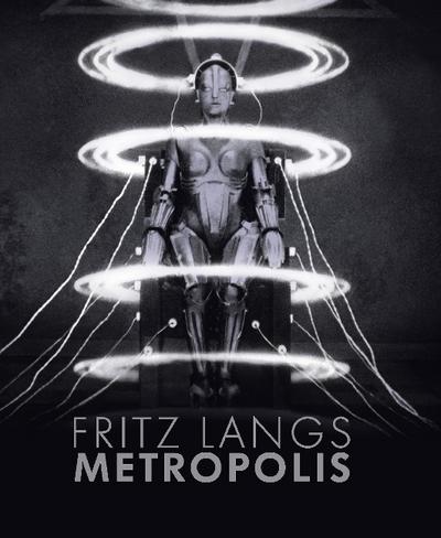 Fritz Langs Metropolis