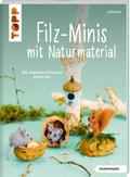 Filz-Minis mit Naturmaterial