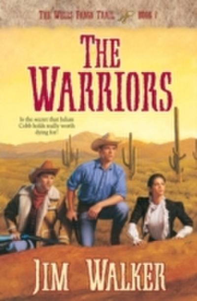 Warriors (Wells Fargo Trail Book 7)
