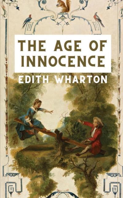 THE AGE OF INNOCENCE