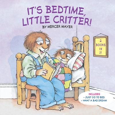 It’s Bedtime, Little Critter! (Little Critter)
