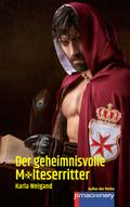 DER GEHEIMNISVOLLE MALTESERRITTER