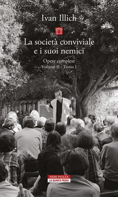 La società conviviale e i suoi nemici
