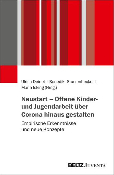 Neustart - Offene Kinder- und Jugendarbeit über Corona hinaus gestalten
