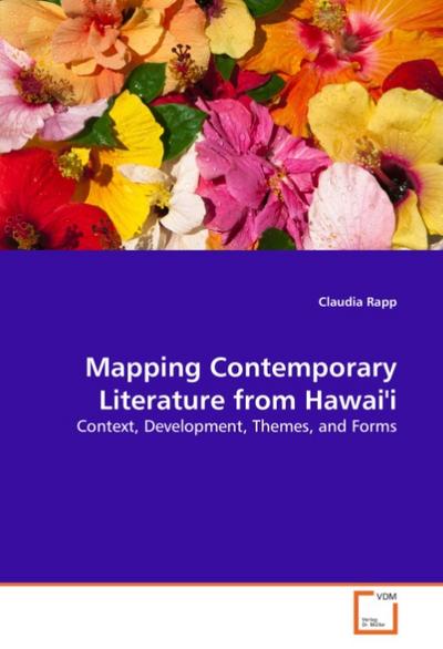 Mapping Contemporary Literature from Hawai'i - Claudia Rapp