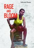 Rage and Bloom