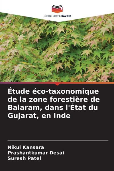 Étude éco-taxonomique de la zone forestière de Balaram, dans l’État du Gujarat, en Inde