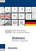 100 IFRS Kennzahlen / IFRS Financial Ratios Dictionary - Deutsch / English