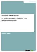 La Intervención socio sanitaria en la población inmigrante