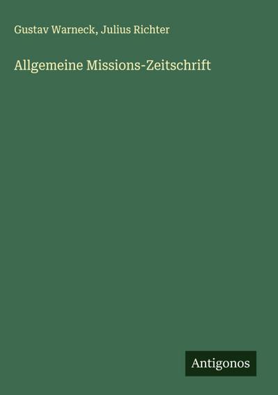 Allgemeine Missions-Zeitschrift