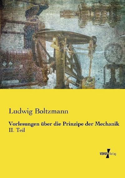 Vorlesungen über die Prinzipe der Mechanik