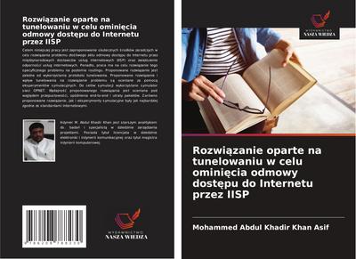 Rozwi¿zanie oparte na tunelowaniu w celu omini¿cia odmowy dost¿pu do Internetu przez IISP