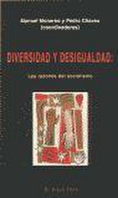 Diversidad y desigualdad, las razones del socialismo