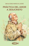Práctica del amor a Jesucristo
