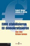 Euro stabilisieren EU demokratisieren