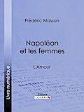 Napoléon et les femmes